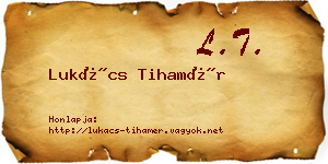 Lukács Tihamér névjegykártya
